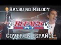 Bleach Opening 13 "Ranbu no Melody" (Español ...