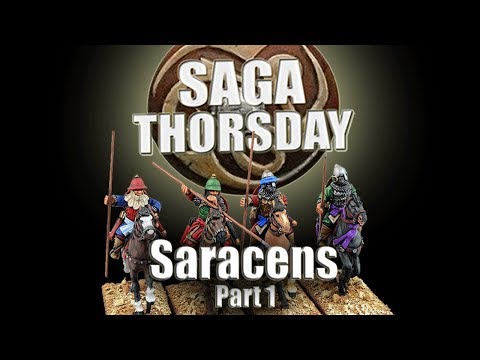 SAGA THORSDAY 77 - Saracens Battle Board and Tactics! Part 1