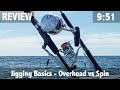 Jigging Basics Overhead Vs Spin