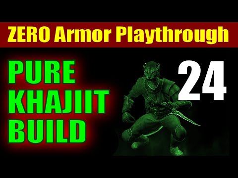 Skyrim PURE KHAJIIT Walkthrough ZERO ARMOR RUN -  Part 24, Kat Man Do Dragon