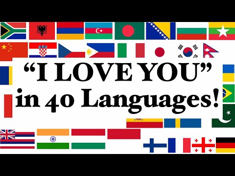 How to say "I Love You" in 40 Languages!
