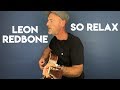 So Relax - Leon Redbone - Played by Joe Murphy