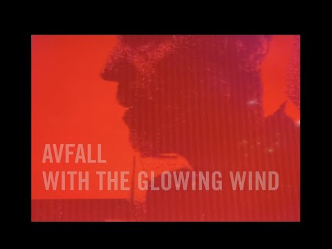 Avfall - With the Glowing Wind (Official Video)
