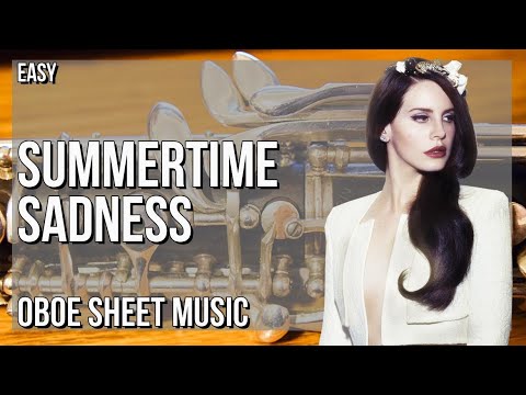 Oboe Sheet Music: How to play Summertime Sadness by Lana Del Rey