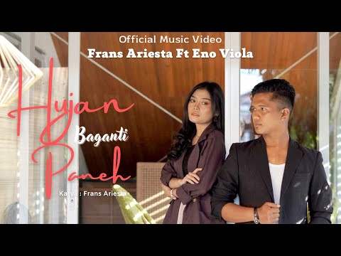 Frans Ariesta ft Eno Viola - Hujan Baganti Paneh(Official Music Video)