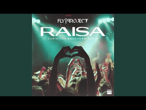 Raisa |Christian Eberhard Remix
