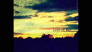 Love at War  - August