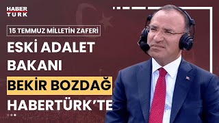 #CANLI - Eski Adalet Bakanı Bekir Bozdağ Habertürk'te