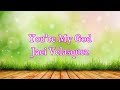 You're My God - Jaci Velasquez