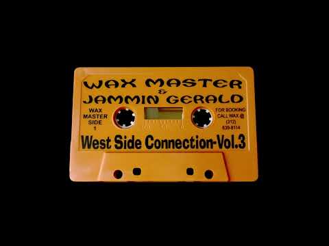 Wax Master, Jammin Gerald – West Side Connection Vol. 3 - Side A (Wax Master Side) [1998]