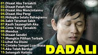 Download lagu Dadali Full Album Terbaik 2026 | Kumpulan Lagu Pop Galau Paling Dicari | Lagu Sedih Bikin Nangis mp3