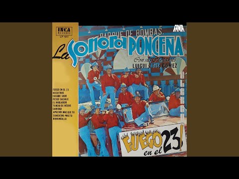 Sonora Ponceña, Luigui Gomez, Tito Gómez - Fuego En El 23