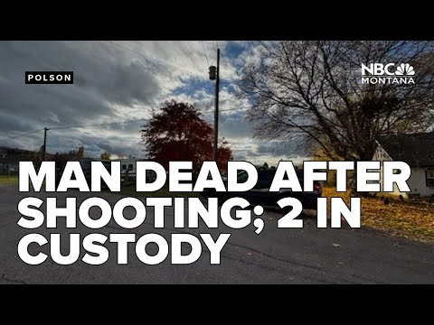 Man dies after shooting incident in Polson; two in custody