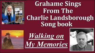 Walking On My Memories