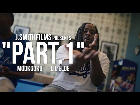 MookGoKu x Lil Eloe - "PART.1" Official Music Video | Shot By @J.SmithFilms