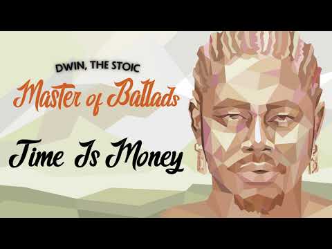 Dwin, The Stoic - Time Is Money (Official Audio)