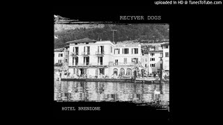 Recyver Dogs ‎- Erz