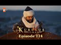 Kurulus Osman Urdu - Season 5 Episode 114