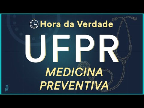 Hora da Verdade Medicina Preventiva -  UFPR 2022 - Aula para Residência Médica