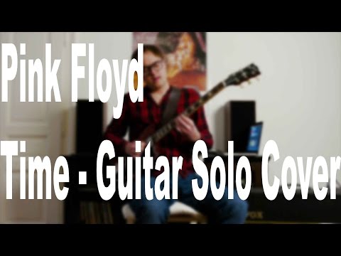 Pink Floyd - Time Guitar Solo Cover
