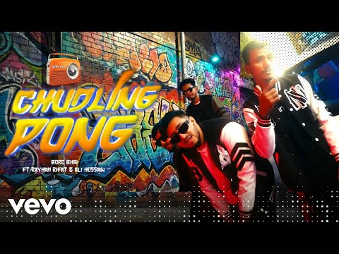 BORO BHAI - Chudling Pong Song ft. RAYHAN RIFAT, Ali Hossain
