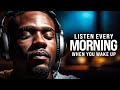 MORNING MOTIVATION - Wake Up Early, Start Your Day Right! Listen Every Day! - 30-Minute Motivation