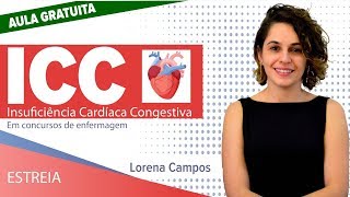 AULA GRATUITA - Insuficiência Cardíaca Congestiva em Concurso  de Enfermagem | Prof. Lorena C.