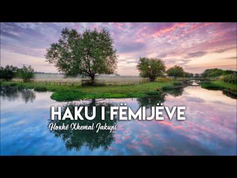 Haku i  Fëmijëve - Xhemal Jakupi