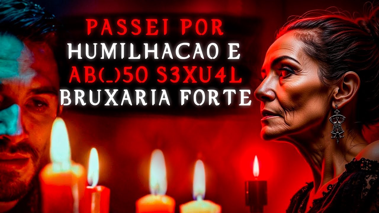 SOFRI O PÃO QUE O DIABO AMASSOU COM BRUXARIA | HISTORIAS REAIS  DE TERROR | RELATOS DE FEITIÇARIA