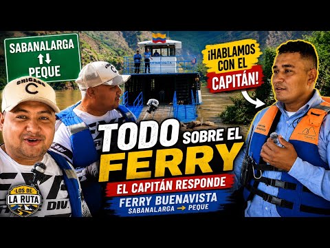 SABANALARGA | Entrevista con el capitán del FERRY | Nuestra experiencia PASANDO el río CAUCA 