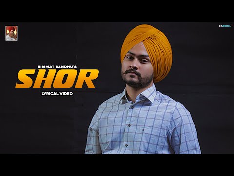 Shor : Himmat Sandhu (Lyrical Video)