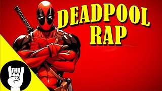 DEADPOOL RAP | TEAMHEADKICK &quot;Deadpool&quot;