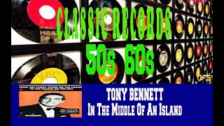 TONY BENNETT - IN THE MIDDLE OF AN ISLAND