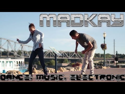 Madkay - Dance, Music, Electronic  [ #Electro #Freestyle #Music ]
