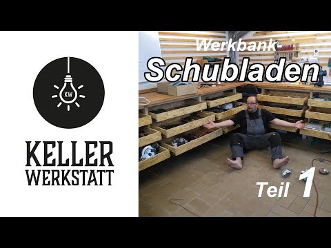 Kellerwerkstatt / Schubladen unter der Werkbank - Teil 1|Kellerwerkstatt