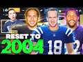 WE RESET THE NFL TO 2004 PLAYED A FULL SEASON IN THE PAST