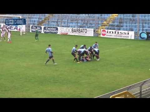 Serie D 2016/2017 - Calcio Lecco 1-0 Olginatese