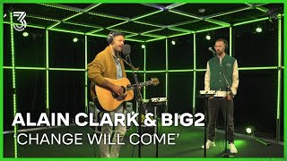 Alain Clark en Big2 spelen 'Change Will Come' | 3FM Live Box | NPO 3FM