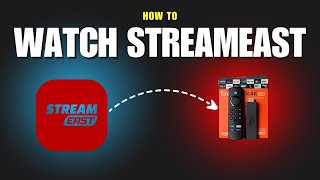 How to Watch StreamEast on FireStick (Step-by-Step Guide) 📺🚀