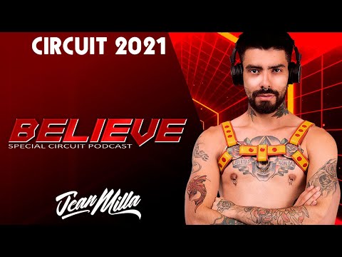 CIRCUIT 2022 - BELIEVE - JEAN MILLA DJ MUSIC SET