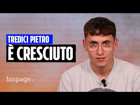 Tredici Pietro: "Mi sono dato più peso di quello che ho, ora sono cresciuto"