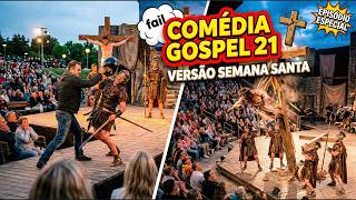 COMÉDIA GOSPEL 21 EDIÇÃO SEMANA SANTA