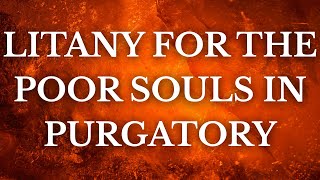 Litany For The Poor Souls In Purgatory