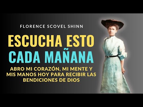START EACH DAY WITH THESE POWERFUL AFFIRMATIONS AND DENIALS FROM FLORENCE SCOVEL SHINN