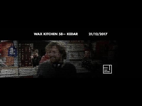 Wax Kitchen 58 - Kedar