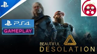 Beautiful Desolation: PS4 Gameplay