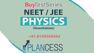 Gravitation | Physics  |Video Lectures | For NEET & JEE | By Plancess-Edusolutions