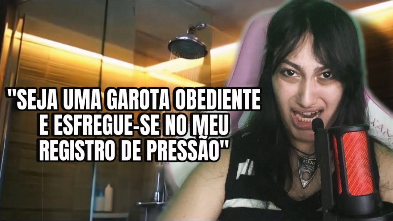 S3DUZIDA PELO MEU CHUVEIRO SENCIENTE