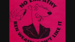 No Empathy - &quot;Chasing The Wild Goose&quot; - Ben Weasel Don&#39;t Like It (1993)