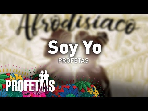 Soy Yo, Profetas - Audio